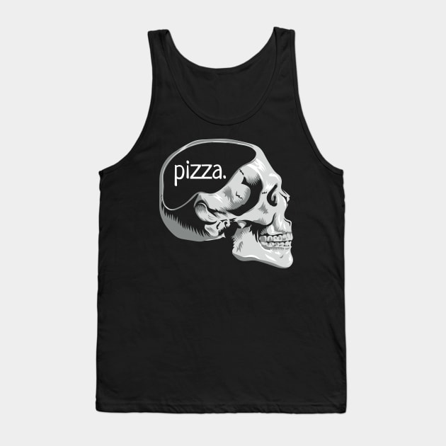 Funny Skull Pizza on the Mind Pun Novelty Graphic Art Pizza Lover Design Tank Top by Get Hopped Apparel